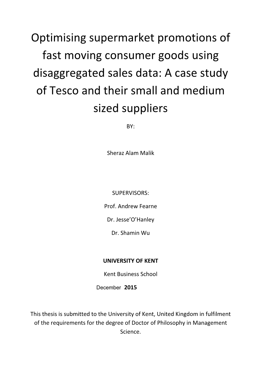 Optimising Supermarket Promotions of Fast Moving Consumer Goods Using Disaggregated Sales Data: a Case Study of Tesco and Their Small and Medium