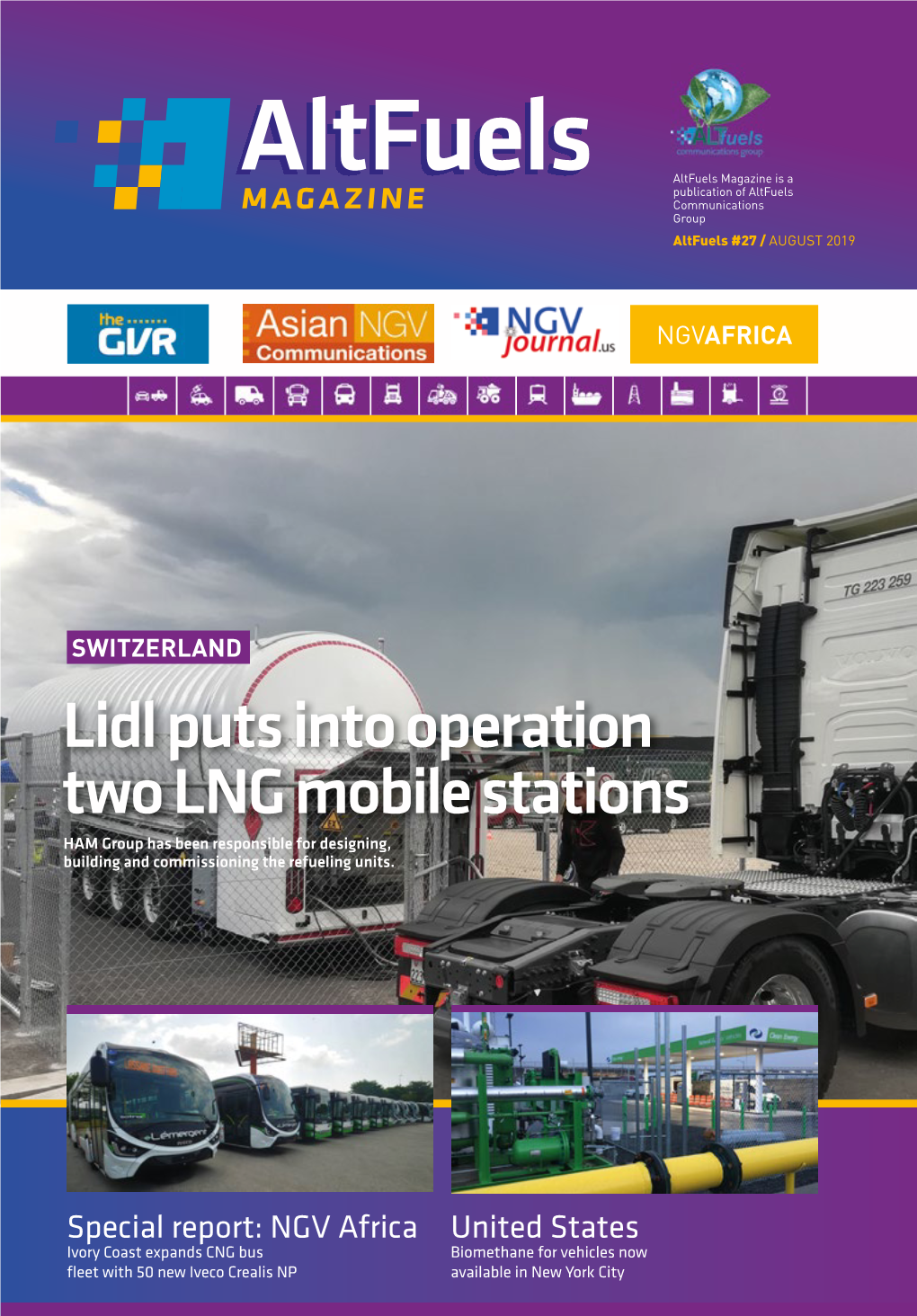 Altfuels Altfuels Magazine Is a Altfuels Publication of Altfuels MAGAZINE Communications Group Altfuels #27 / AUGUST 2019