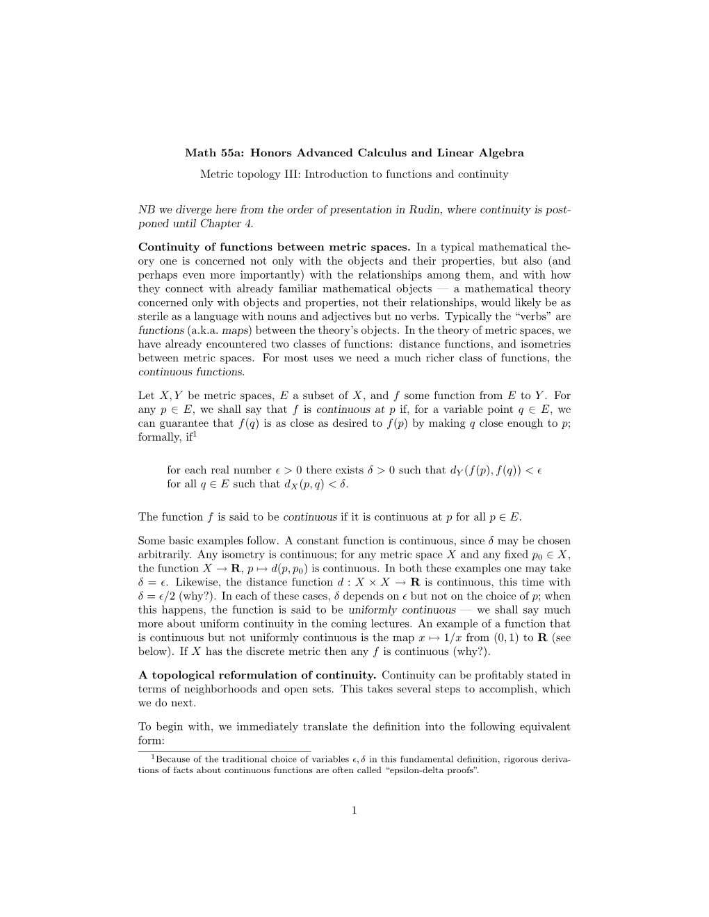 Math 55A: Honors Advanced Calculus and Linear Algebra Metric Topology III: Introduction to Functions and Continuity NB We Diverg