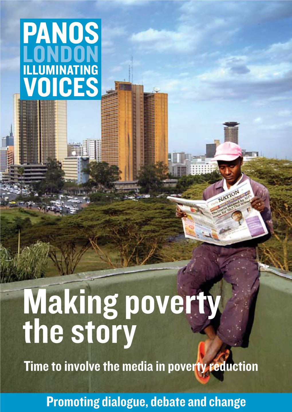 Time to Involve the Media in Poverty Reduction Promoting Dialogue