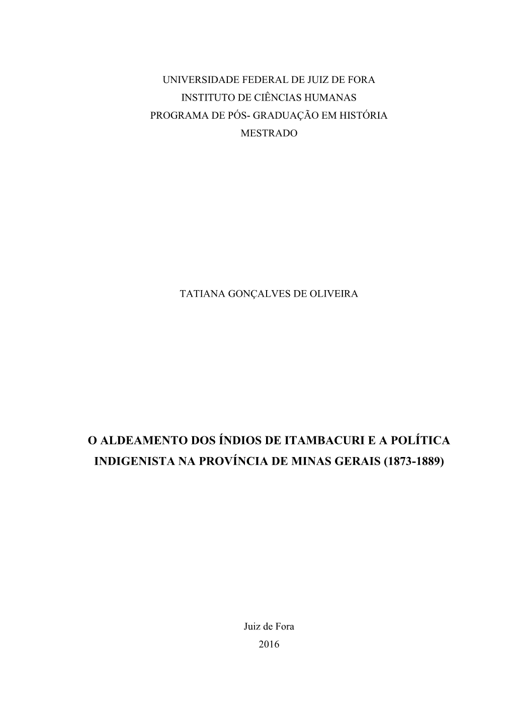 O Aldeamento Dos Índios De Itambacuri E a Política Indigenista Na Província De Minas Gerais (1873-1889)