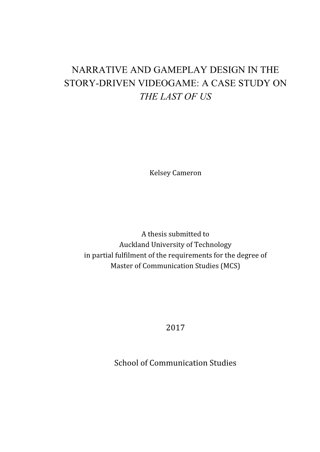 Narrative and Gameplay Design in the Story-Driven Videogame: a Case Study on the Last of Us