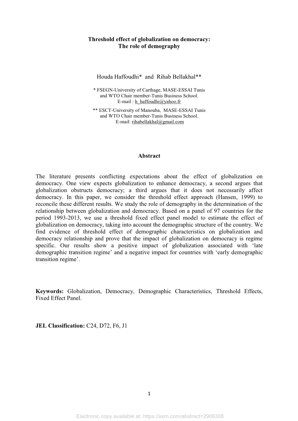 Threshold Effect of Globalization on Democracy: the Role of Demography Houda Haffoudhi* and Rihab Bellakhal** Abstract The