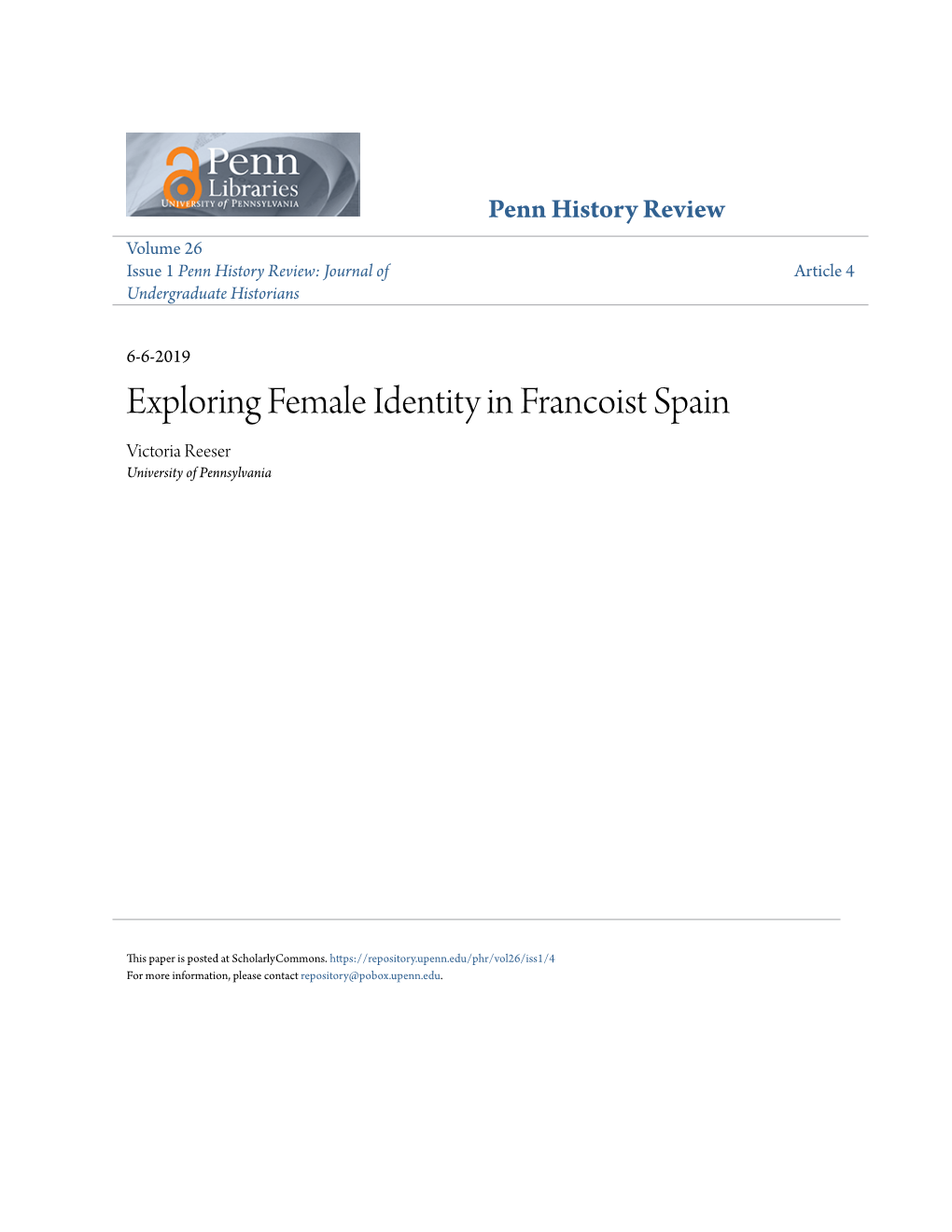 Exploring Female Identity in Francoist Spain Victoria Reeser University of Pennsylvania