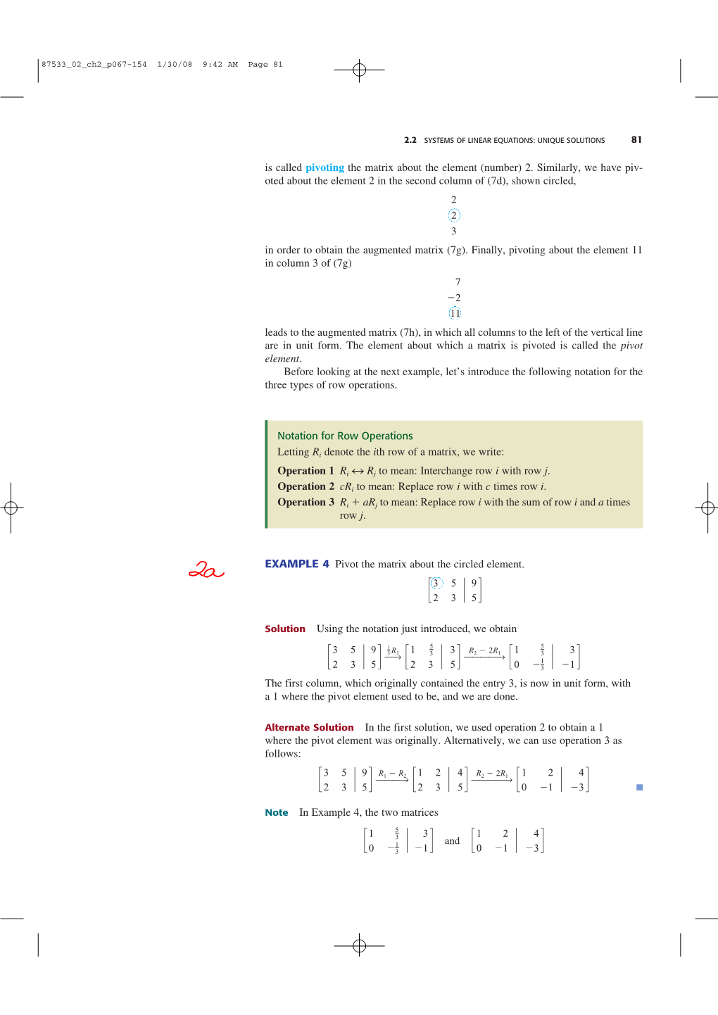 Is Called Pivoting the Matrix About the Element (Number) 2. Similarly, We Have Piv- Oted About the Element 2 in the Second Colum