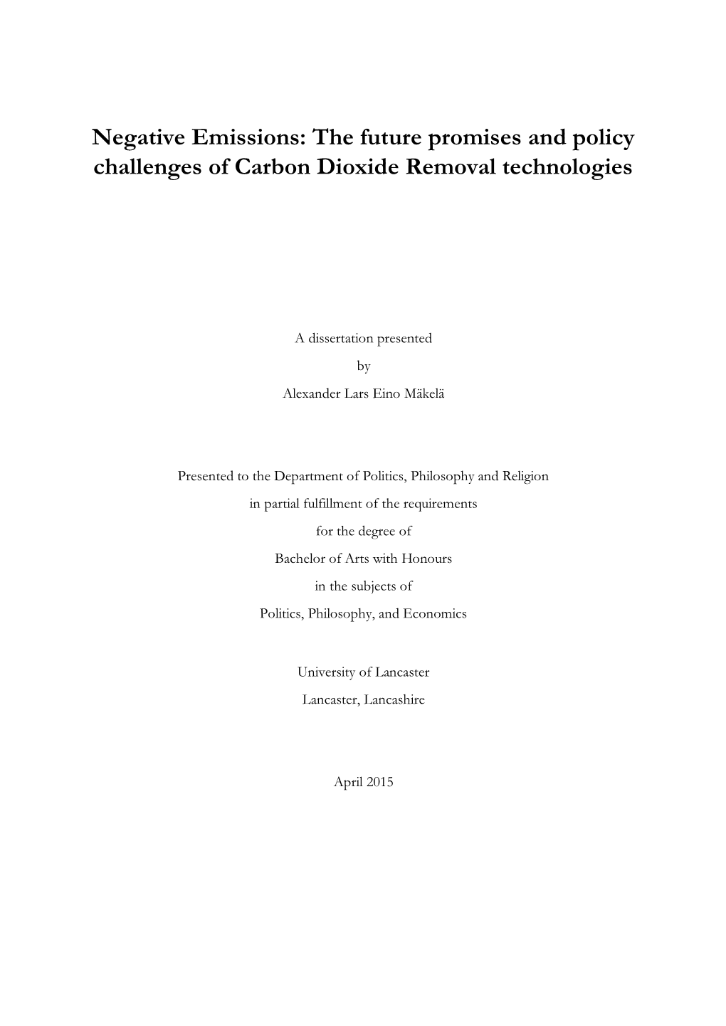 Negative Emissions: the Future Promises and Policy Challenges of Carbon Dioxide Removal Technologies