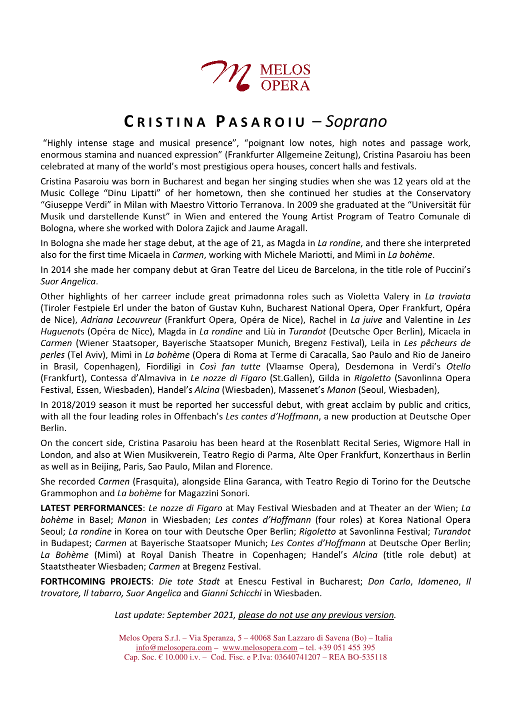 Cristina Pasaroiu Has Been Celebrated at Many of the World’S Most Prestigious Opera Houses, Concert Halls and Festivals