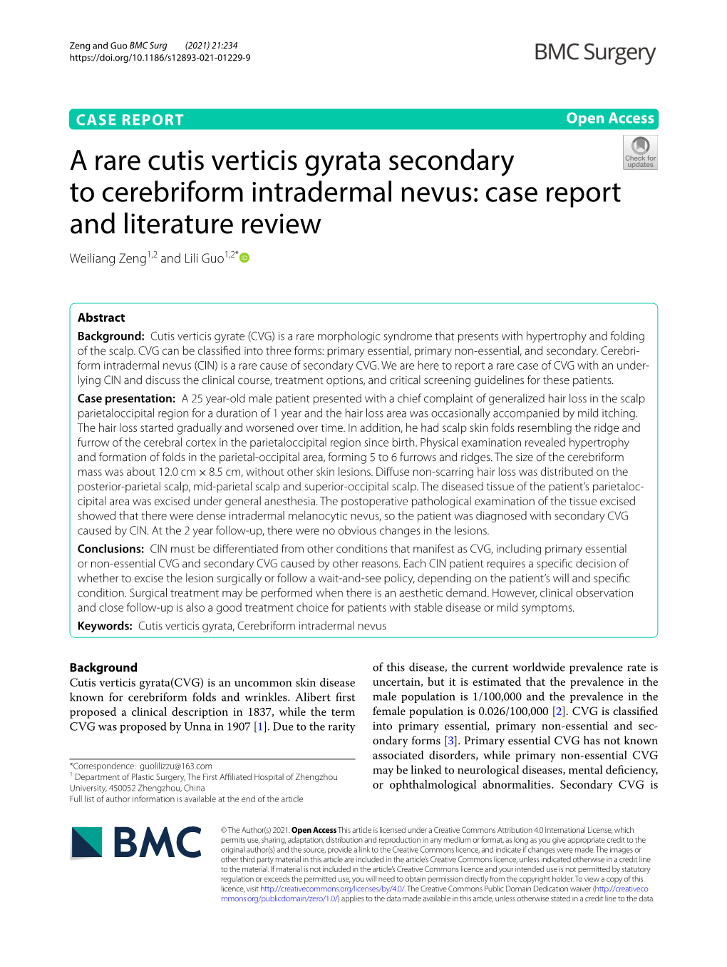 A Rare Cutis Verticis Gyrata Secondary to Cerebriform Intradermal Nevus: Case Report and Literature Review Weiliang Zeng1,2 and Lili Guo1,2*