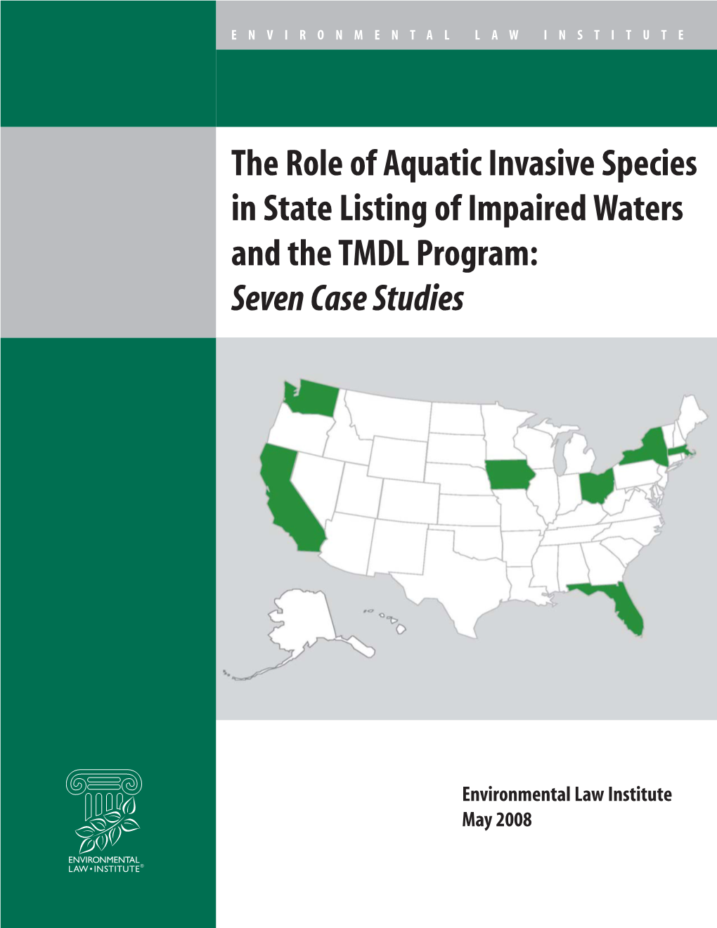 Role of Aquatic Invasive Species in State Listing of Impaired Waters and the TMDL Program: Seven Case Studies