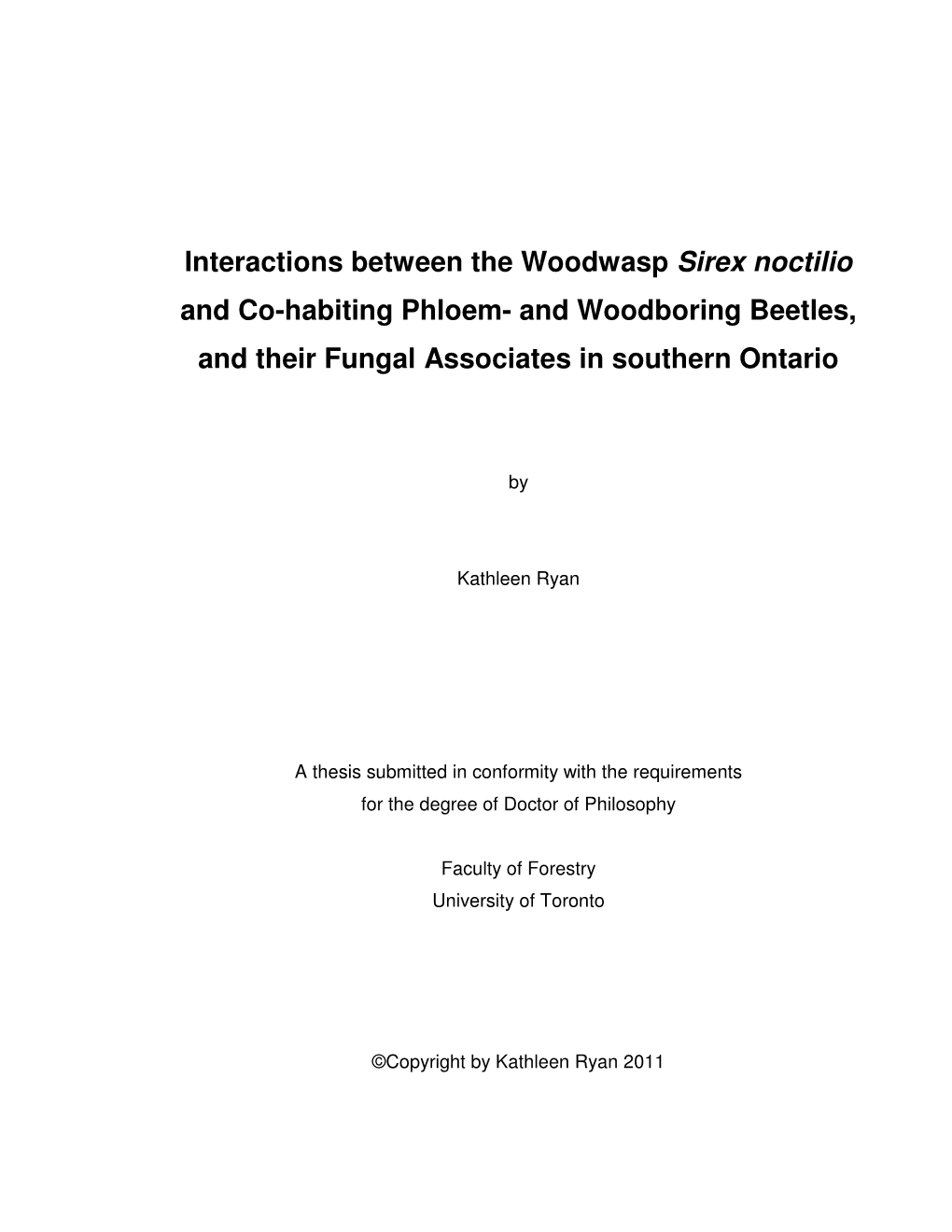 Interactions Between the Woodwasp Sirex Noctilio and Co-Habiting Phloem- and Woodboring Beetles, and Their Fungal Associates in Southern Ontario