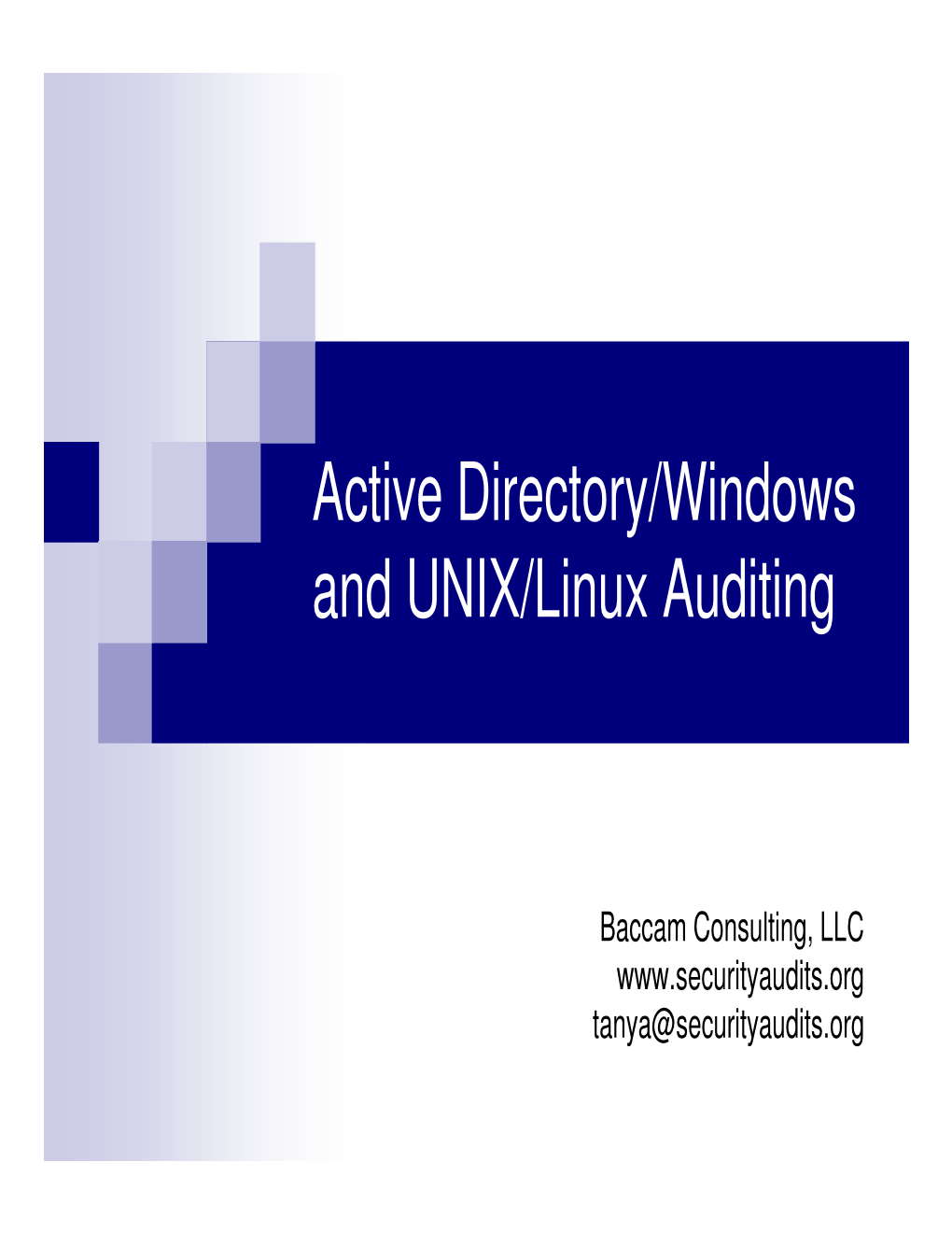 Active Directory/Windows and UNIX/Linux Auditing