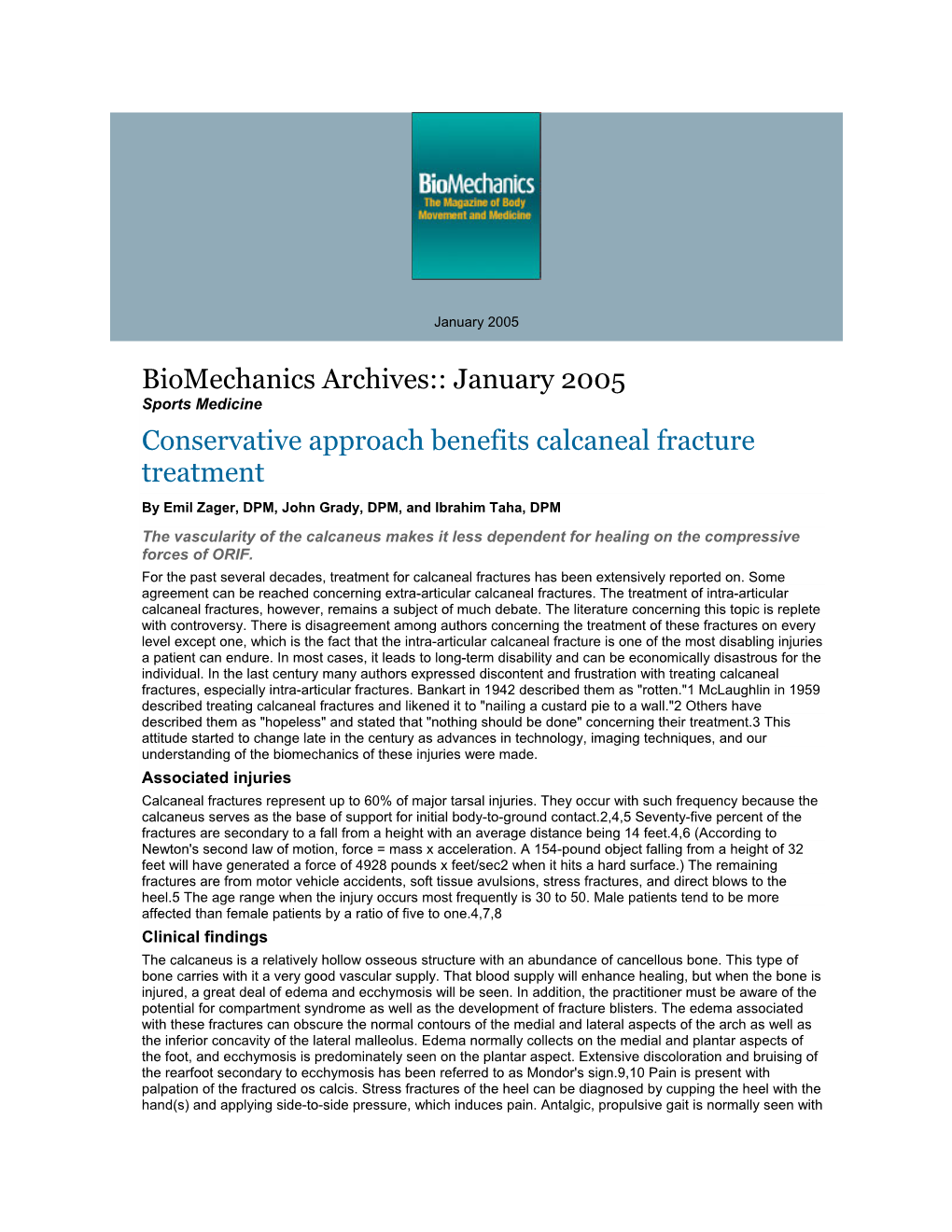 Biomechanics Archives:: January 2005 Conservative Approach Benefits Calcaneal Fracture Treatment