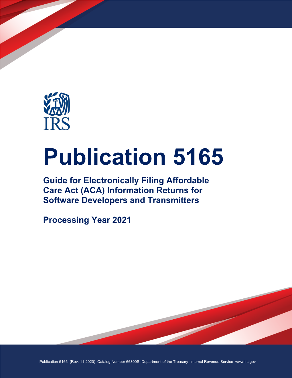 Publication 5165, Guide for Electronically Filing ACA Information Returns for Software Developers and Transmitters