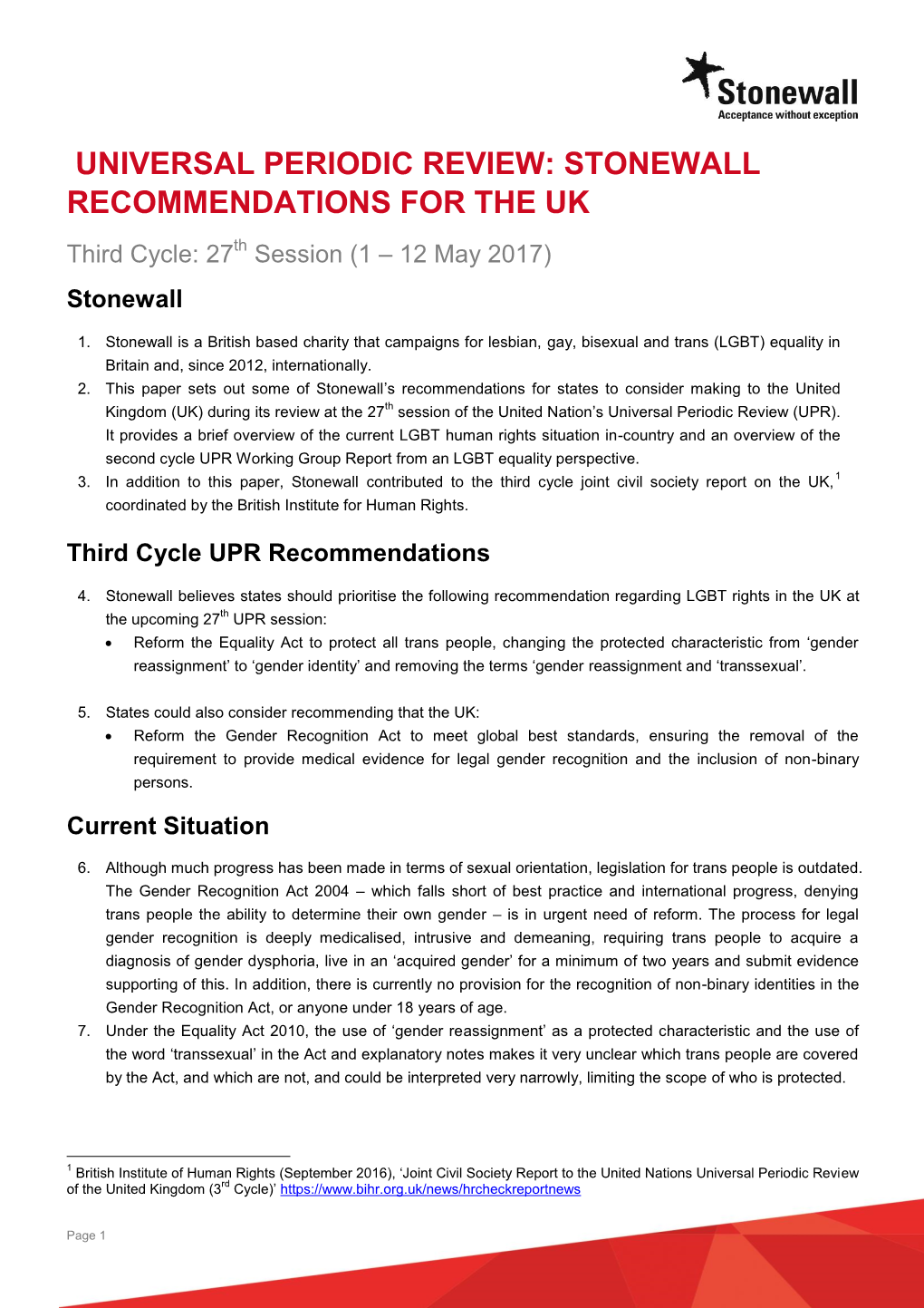 UNIVERSAL PERIODIC REVIEW: STONEWALL RECOMMENDATIONS for the UK Third Cycle: 27Th Session (1 – 12 May 2017) Stonewall