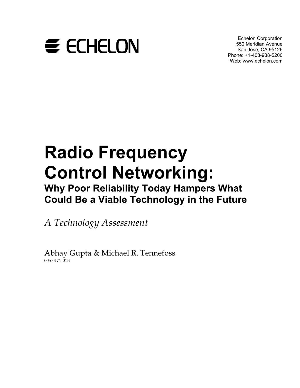 Radio Frequency Control Networking: Why Poor Reliability Today Hampers What Could Be a Viable Technology in the Future