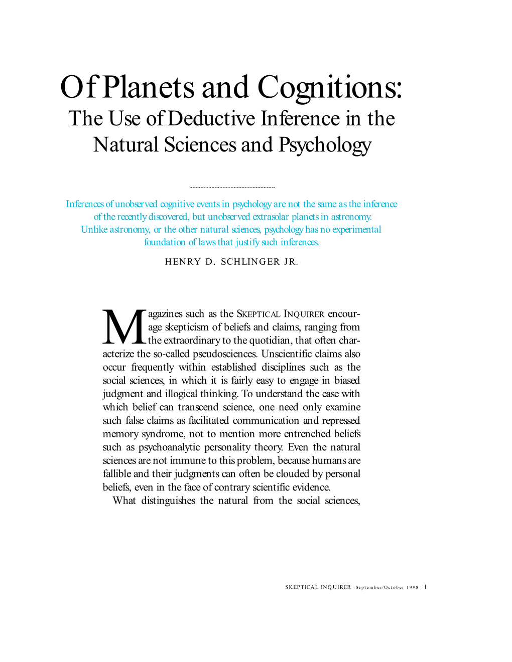Of Planets and Cognitions: the Use of Deductive Inference in the Natural Sciences and Psy C H O L O G Y