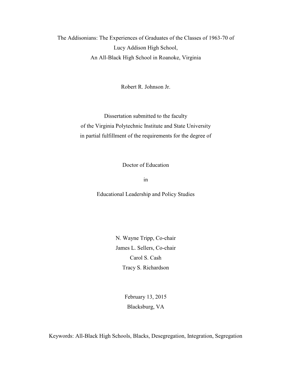 The Experiences of Graduates of the Classes of 1963-70 of Lucy Addison High School, an All-Black High School in Roanoke, Virginia