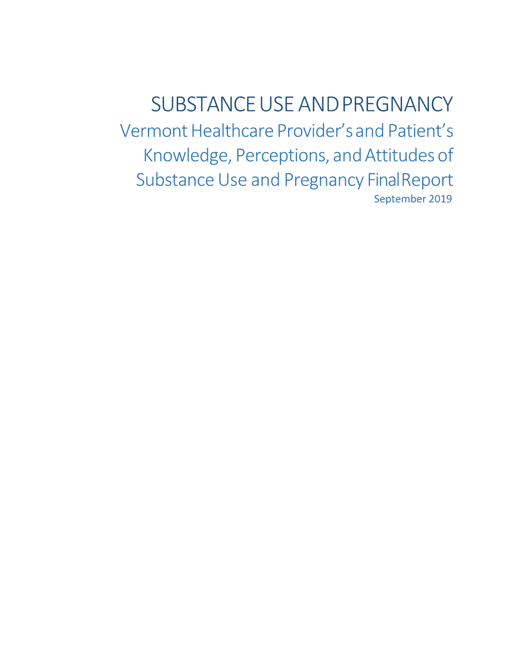 Substance Use and Pregnancy Report