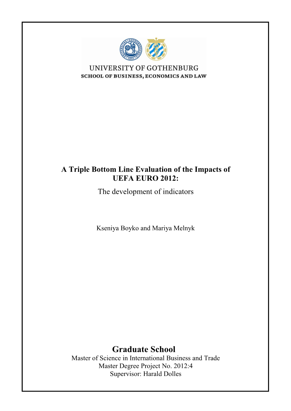 A Triple Bottom Line Evaluation of the Impacts of UEFA EURO 2012: the Development of Indicators