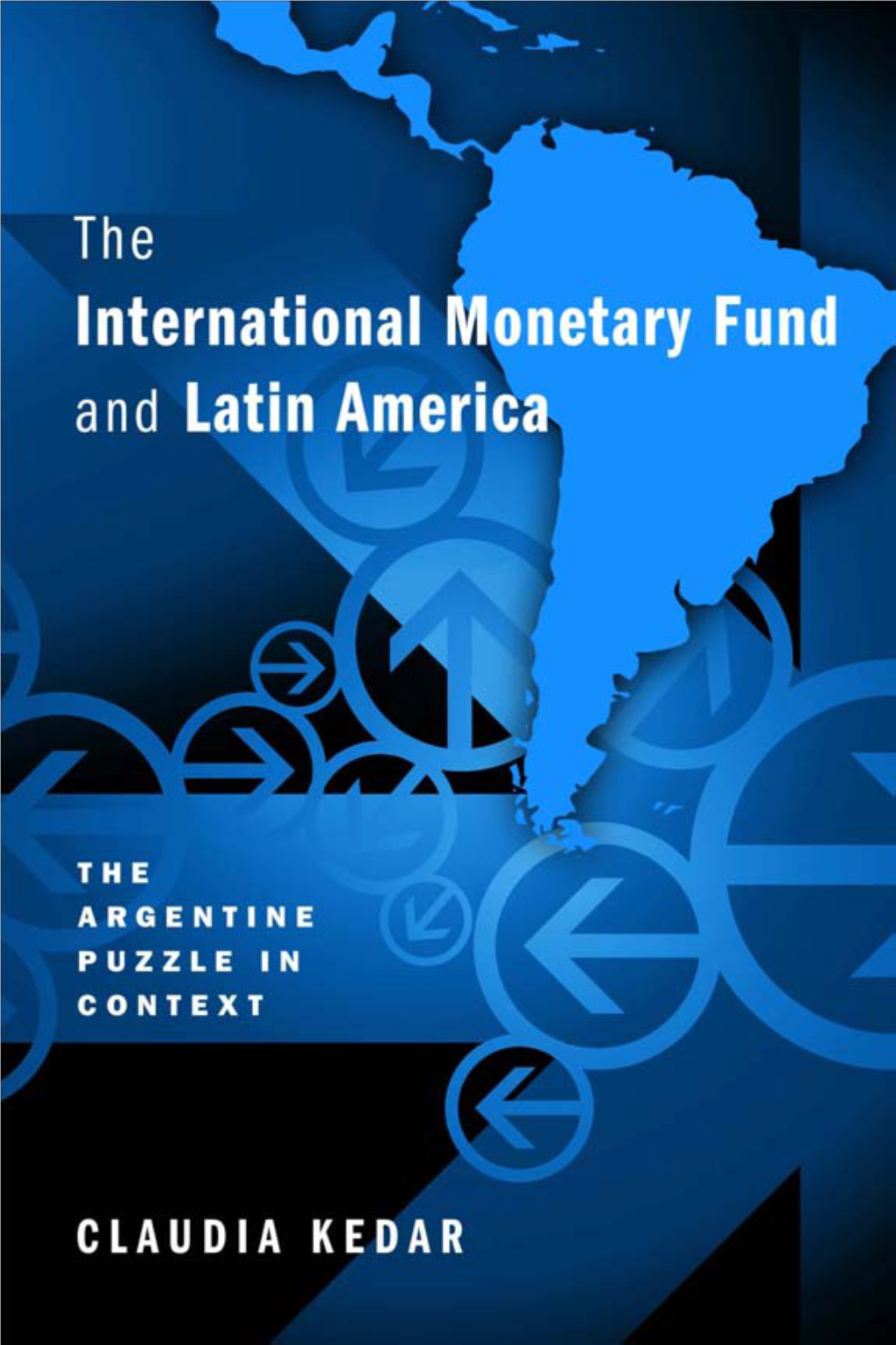 The International Monetary Fund and Latin America: the Argentine