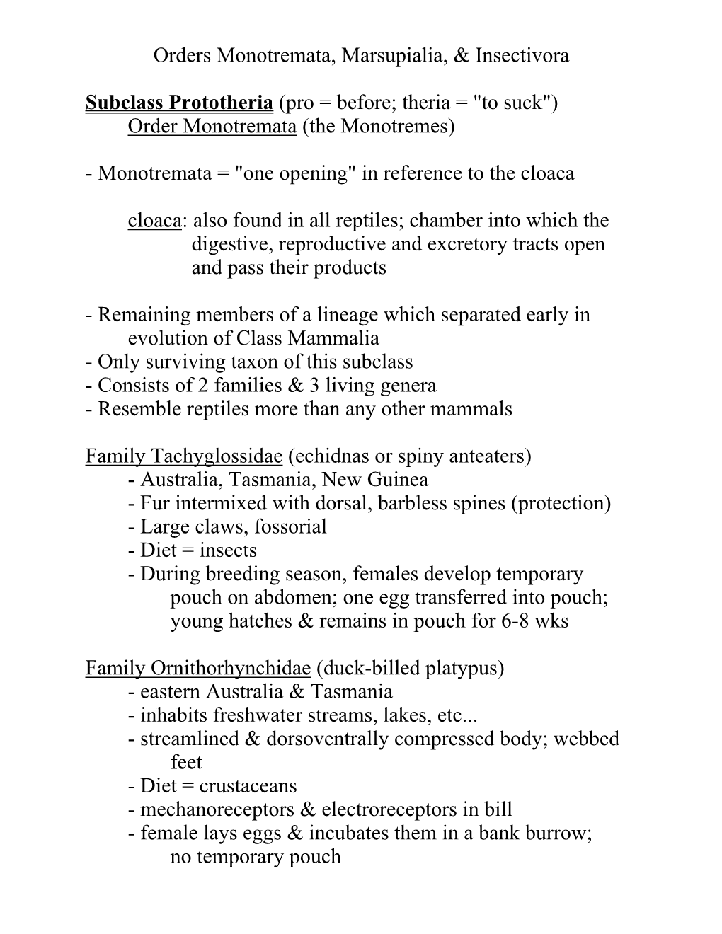 Orders Monotremata, Marsupialia, & Insectivora Subclass Prototheria