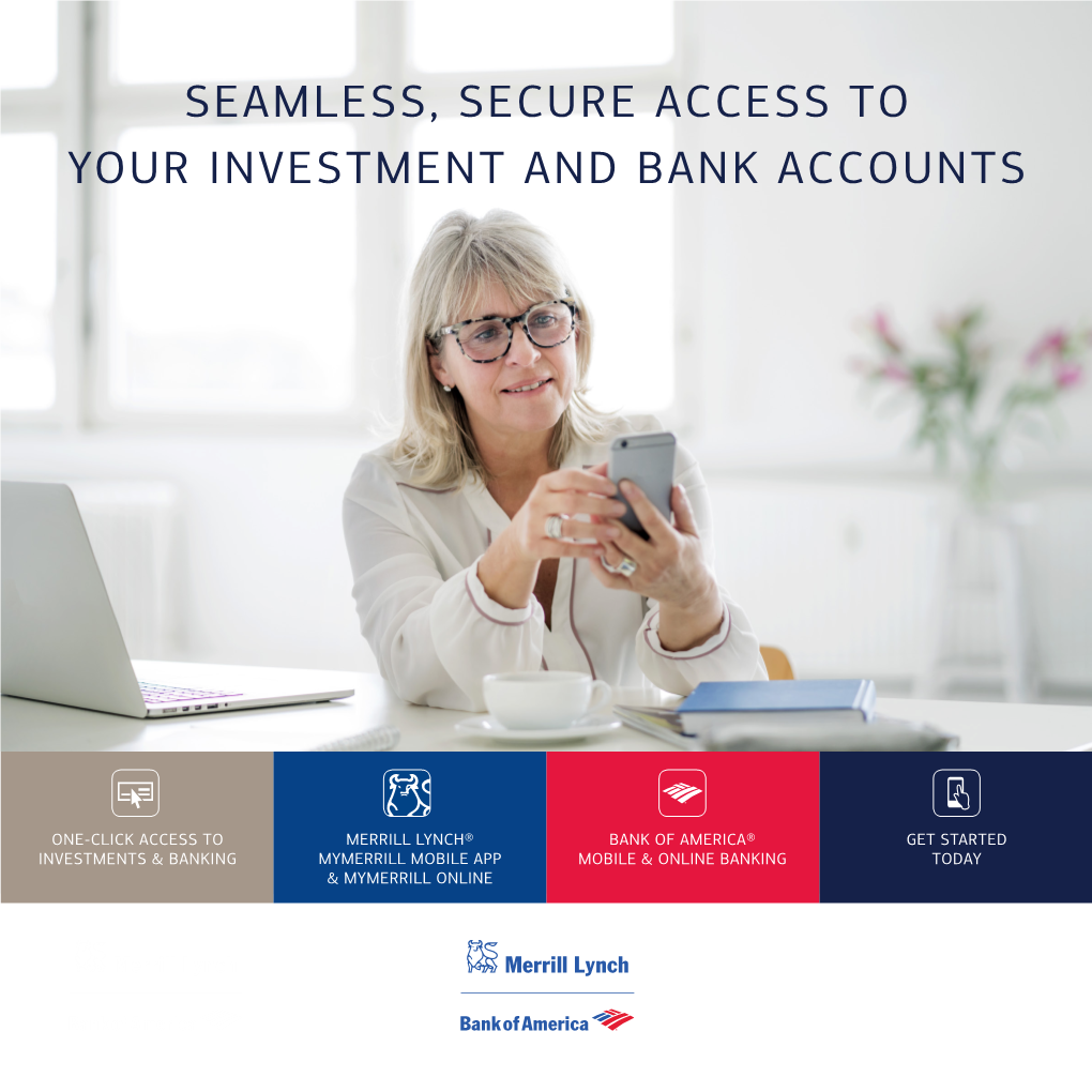 Seamless, Secure Access to Your Investment and Bank Accounts