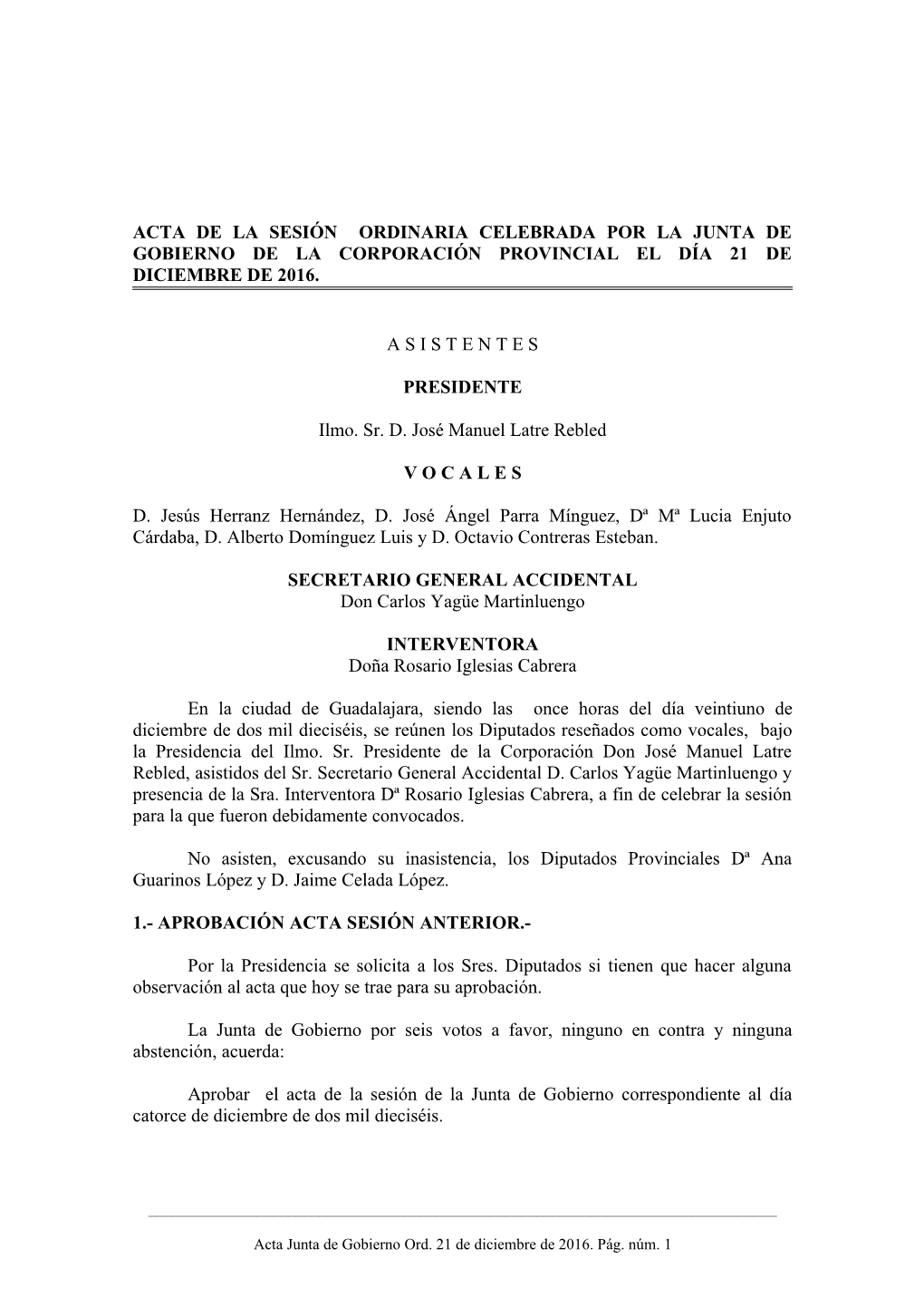 Acta De La Sesión Ordinaria Celebrada Por La Junta De Gobierno De La Corporación Provincial El Día 21 De Diciembre De 2016