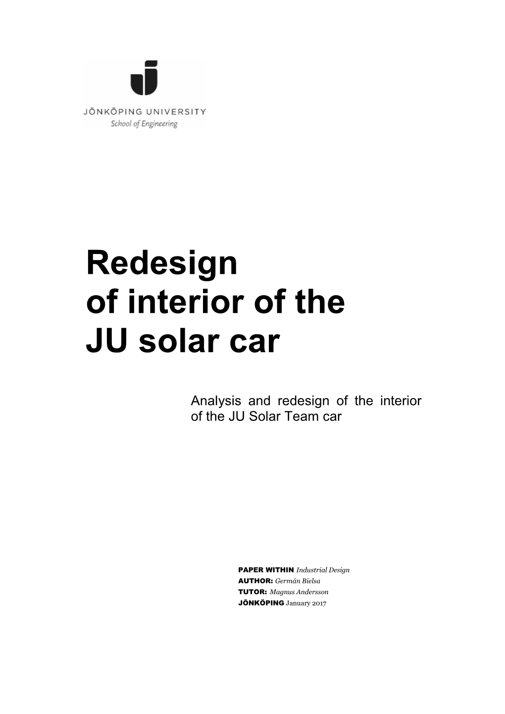 Redesign of Interior of the JU Solar Car Interior Analysis and Redesign of the Interior of the JU Solar Team Car