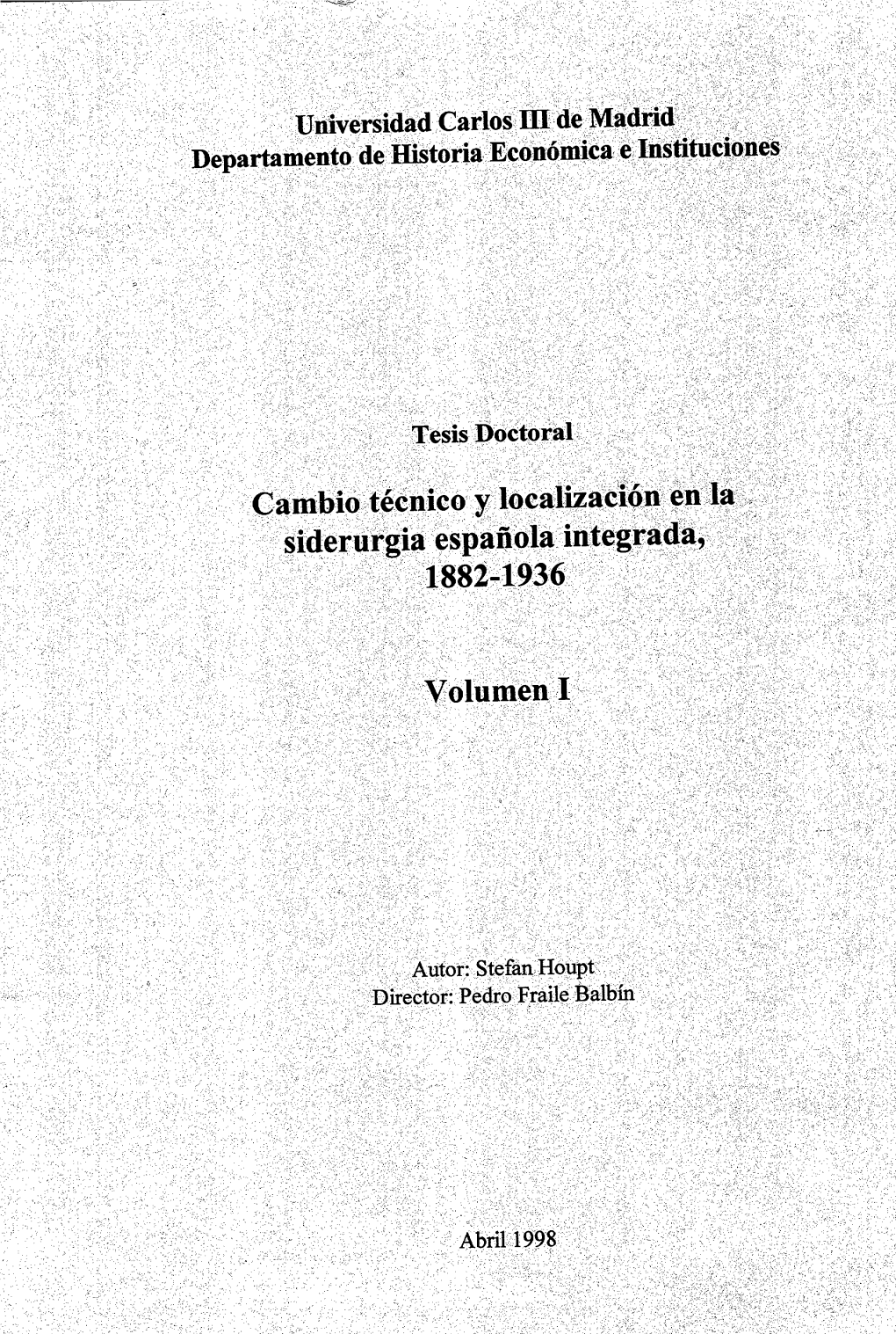 Cambio Técnico Y Localización En La Siderurgia Española Integrada, 1882-1936