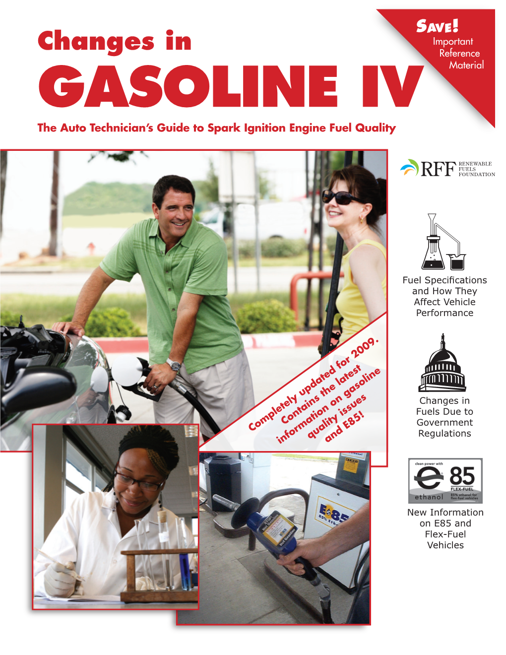 Changes in Gasoline IV” Is the 2009 Edition of the Ongoing Series of “Changes in Gasoline” Manuals