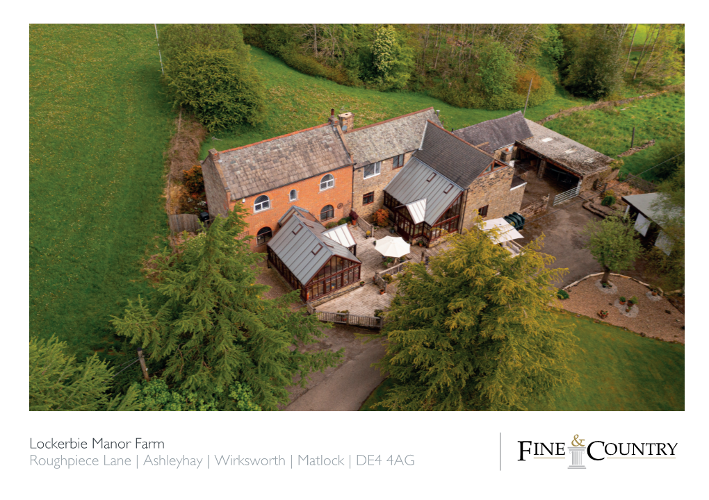 Lockerbie Manor Farm Roughpiece Lane | Ashleyhay | Wirksworth | Matlock | DE4 4AG