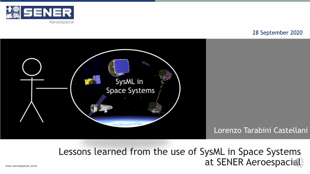 Lessons Learned from the Use of Sysml in Space Systems at SENER