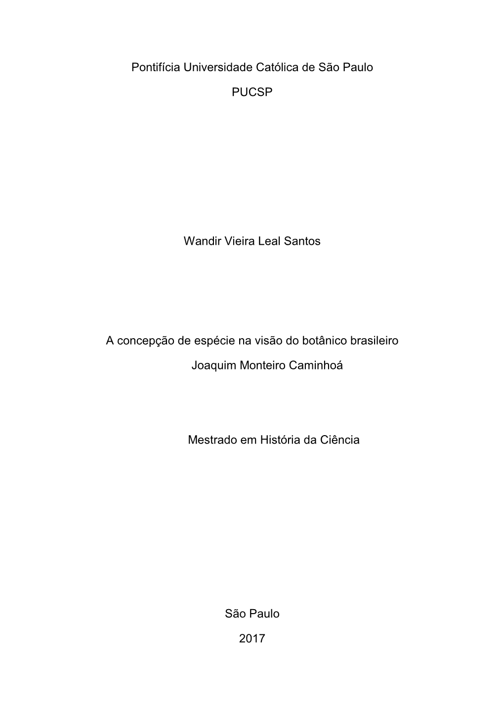 Pontifícia Universidade Católica De São Paulo PUCSP Wandir Vieira Leal Santos a Concepção De Espécie Na Visão Do Botânic