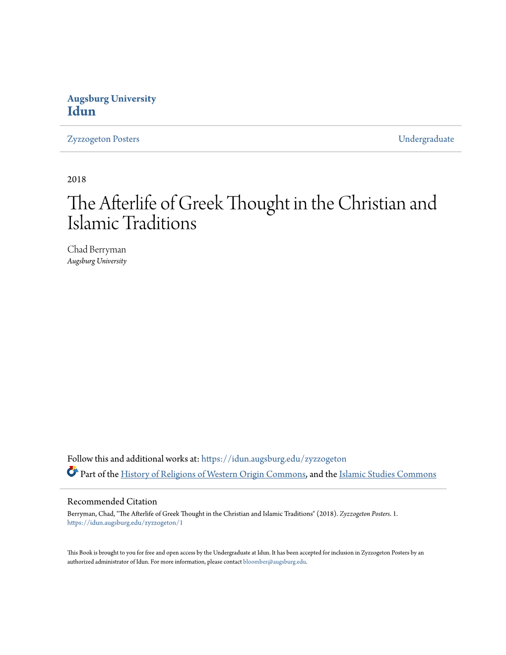 The Afterlife of Greek Thought in the Christian and Islamic Traditions Chad Berryman Augsburg University