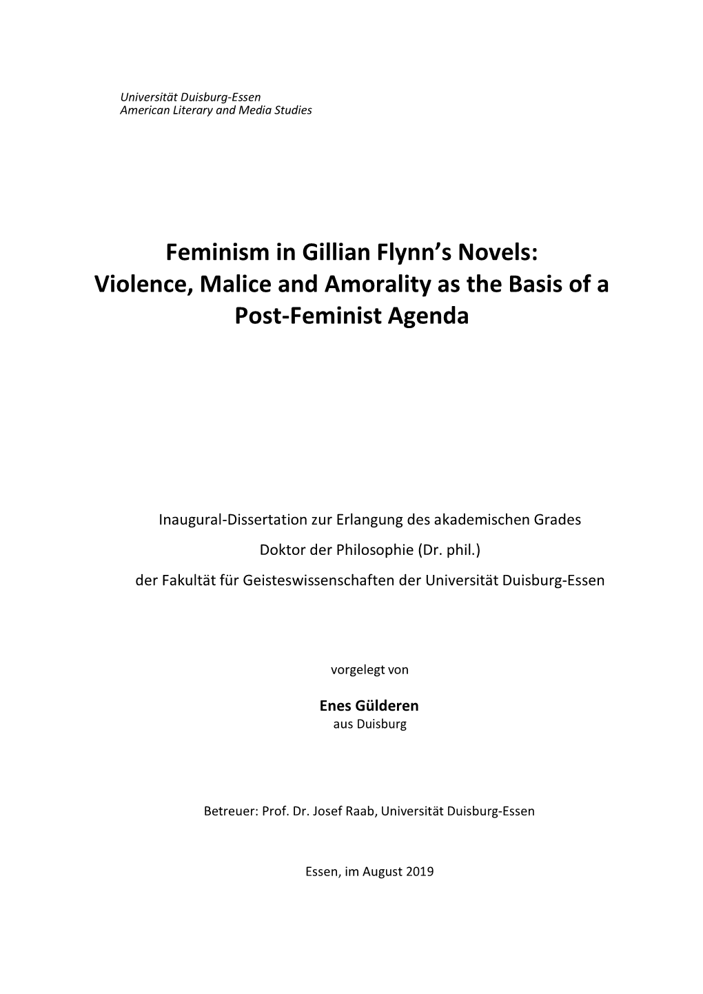 Feminism in Gillian Flynn's Novels: Violence, Malice and Amorality As the Basis of a Post-Feminist Agenda