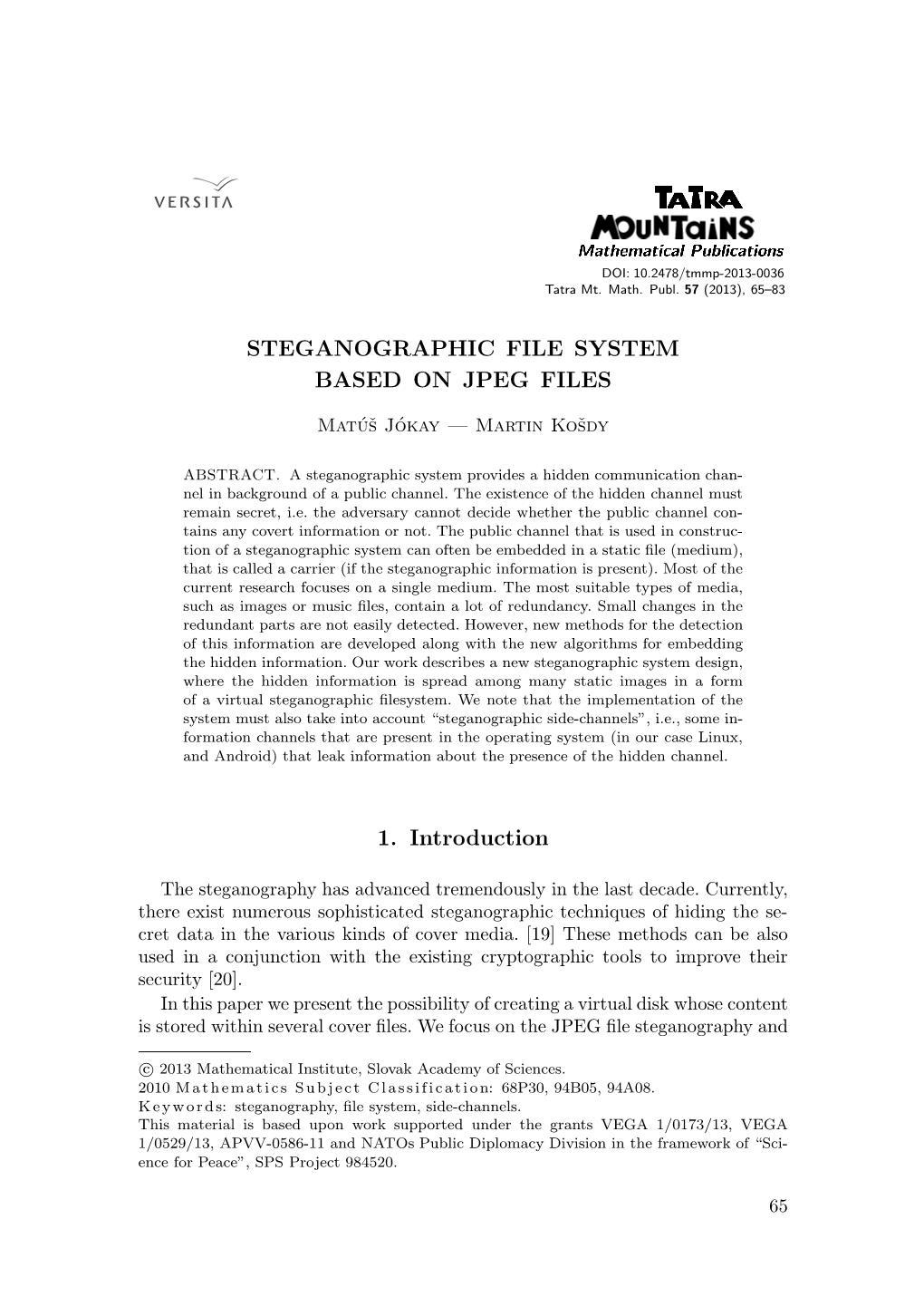 Steganographic File System Based on Jpeg Files 1