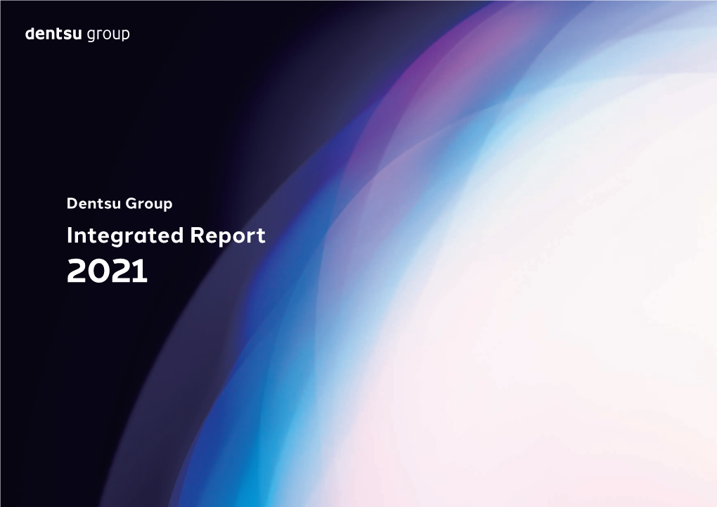 Dentsu Group Integrated Report 2021(6MB)