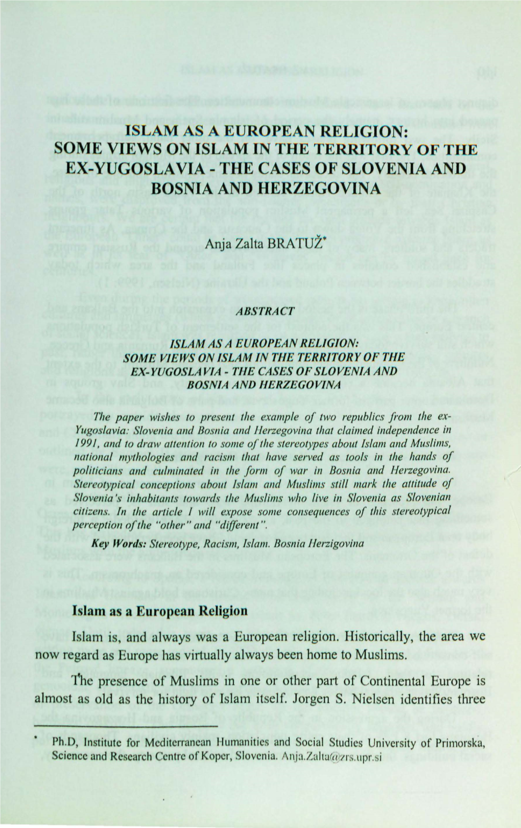 Islam As a European Religion: Some Views on Islam in the Territory of the Ex-Yugoslavia - the Cases of Slovenia and Bosnia and Herzegovina