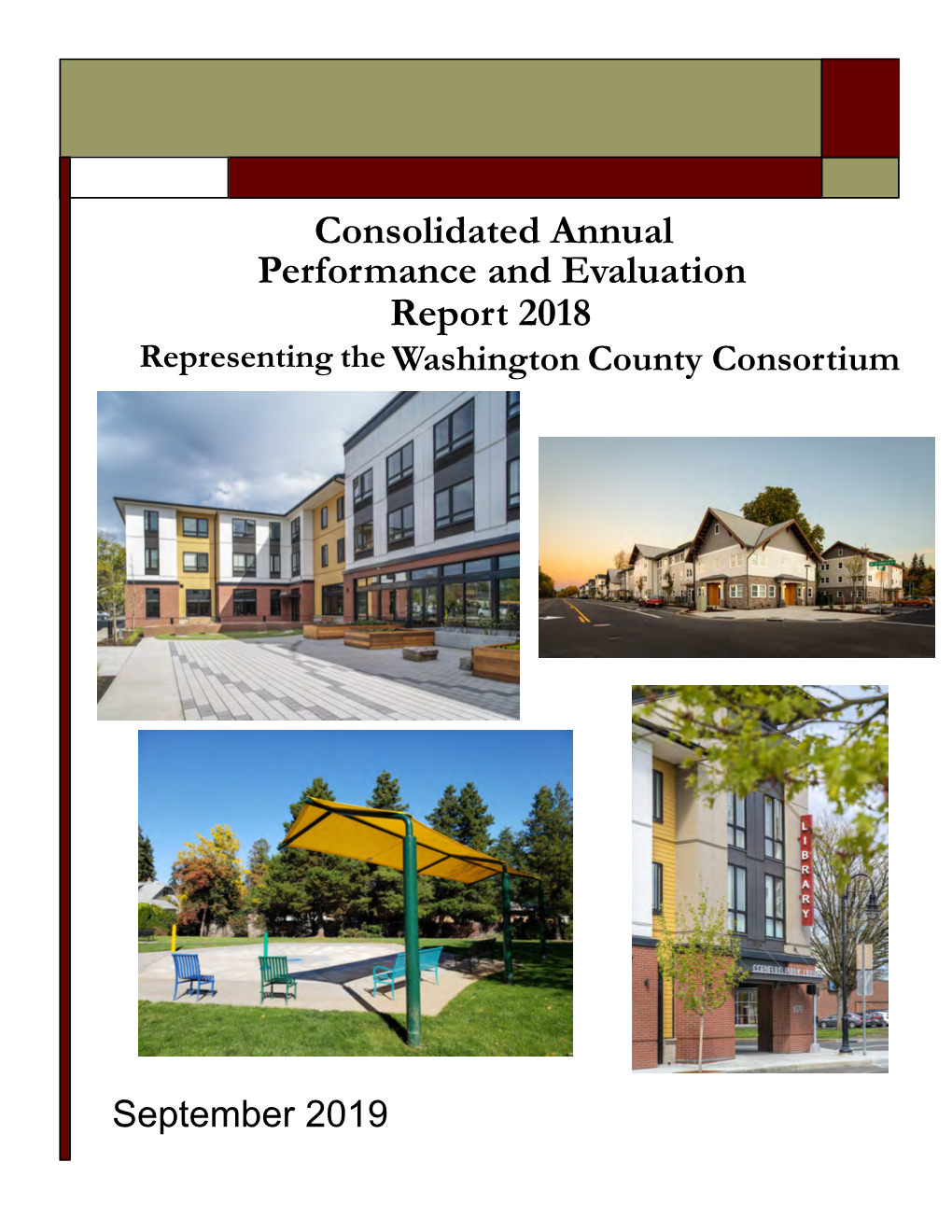 Consolidated Annual Performance and Evaluation Report 2018 Representing the Washington County Consortium
