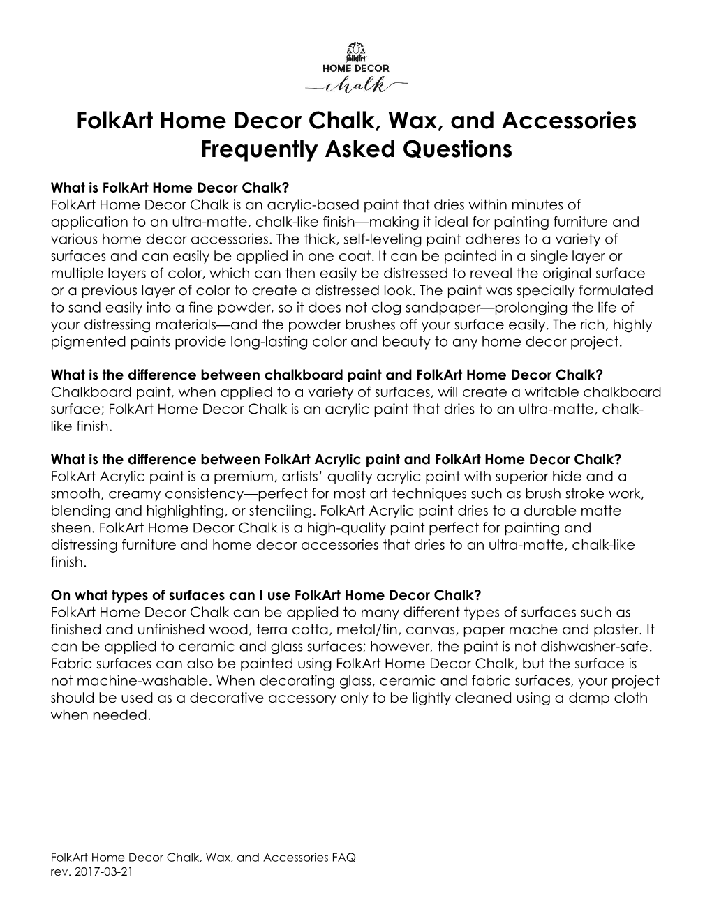 Folkart Home Decor Chalk, Wax, and Accessories Frequently Asked Questions
