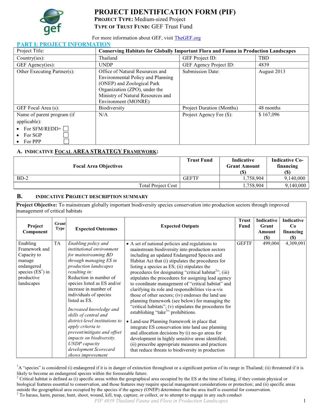 PROJECT IDENTIFICATION FORM (PIF) PROJECT TYPE: Medium-Sized Project TYPE of TRUST FUND: GEF Trust Fund