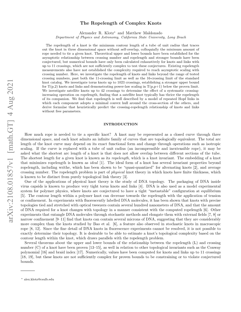 The Ropelength of Complex Knots