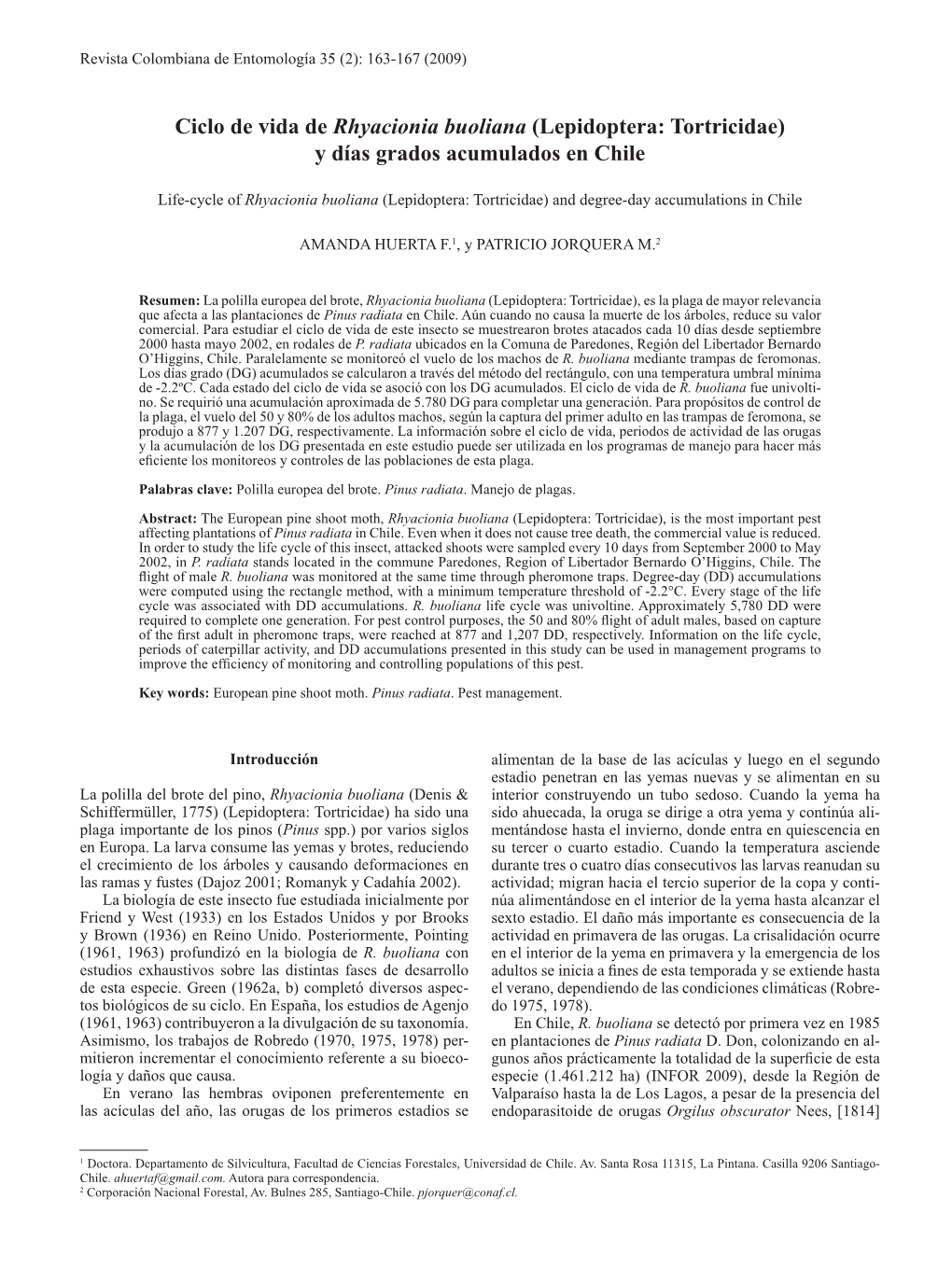 Ciclo De Vida De Rhyacionia Buoliana (Lepidoptera: Tortricidae) Y Días Grados Acumulados En Chile