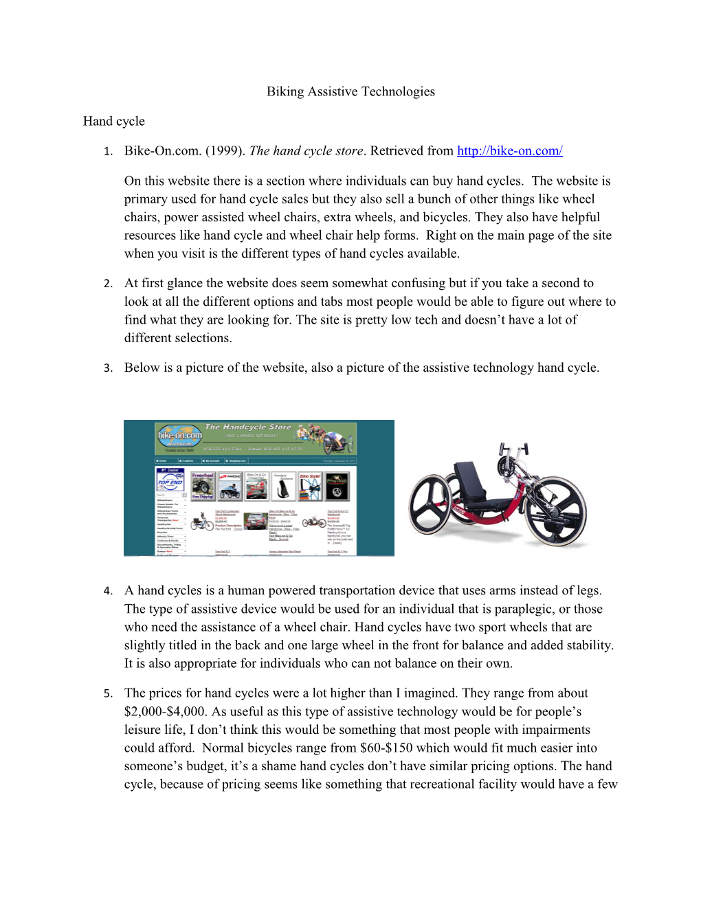 1. Bike-On.Com. (1999). the Hand Cycle Store. Retrieved From