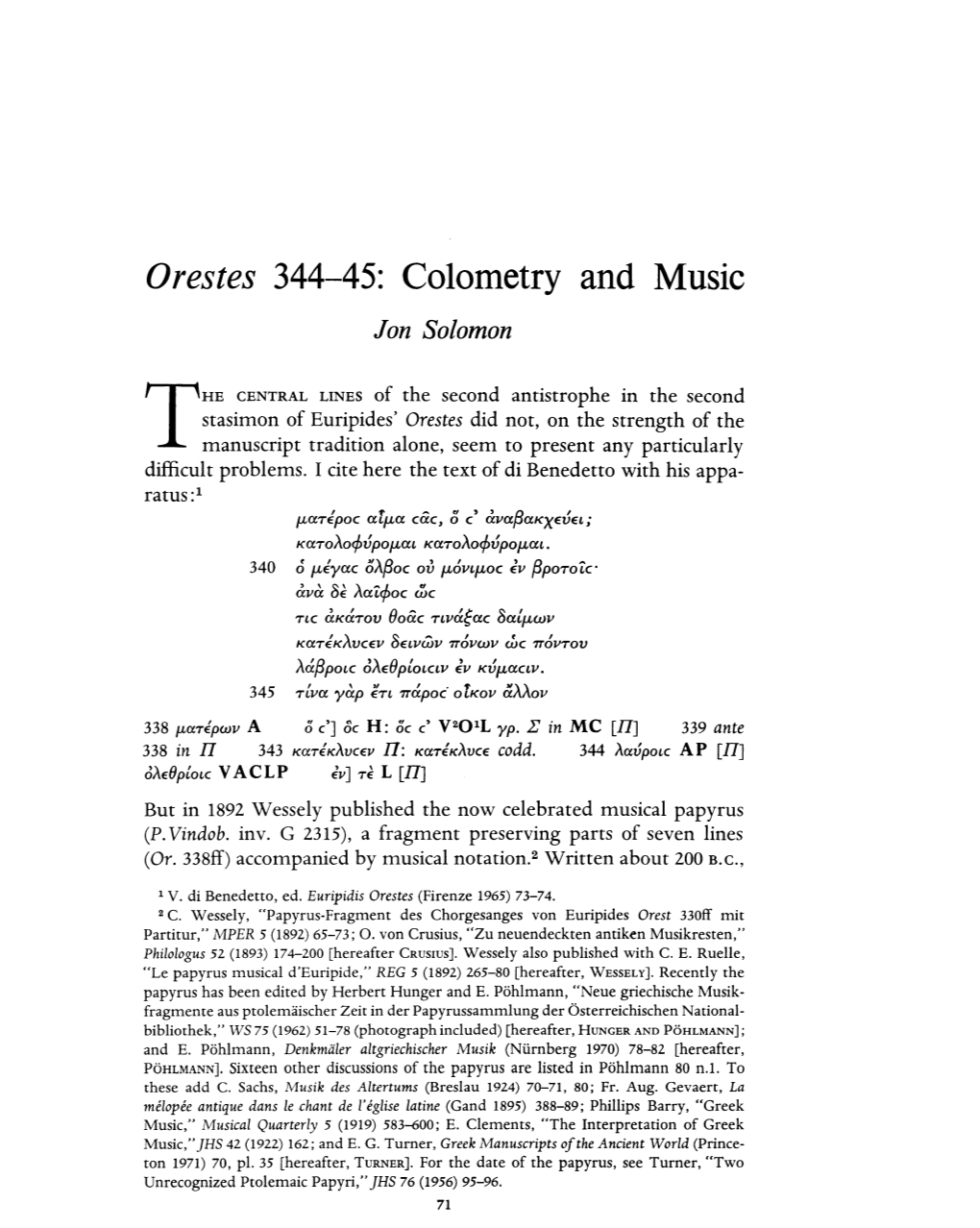 Orestes 344-45: Colometry and Music Jon Solomon