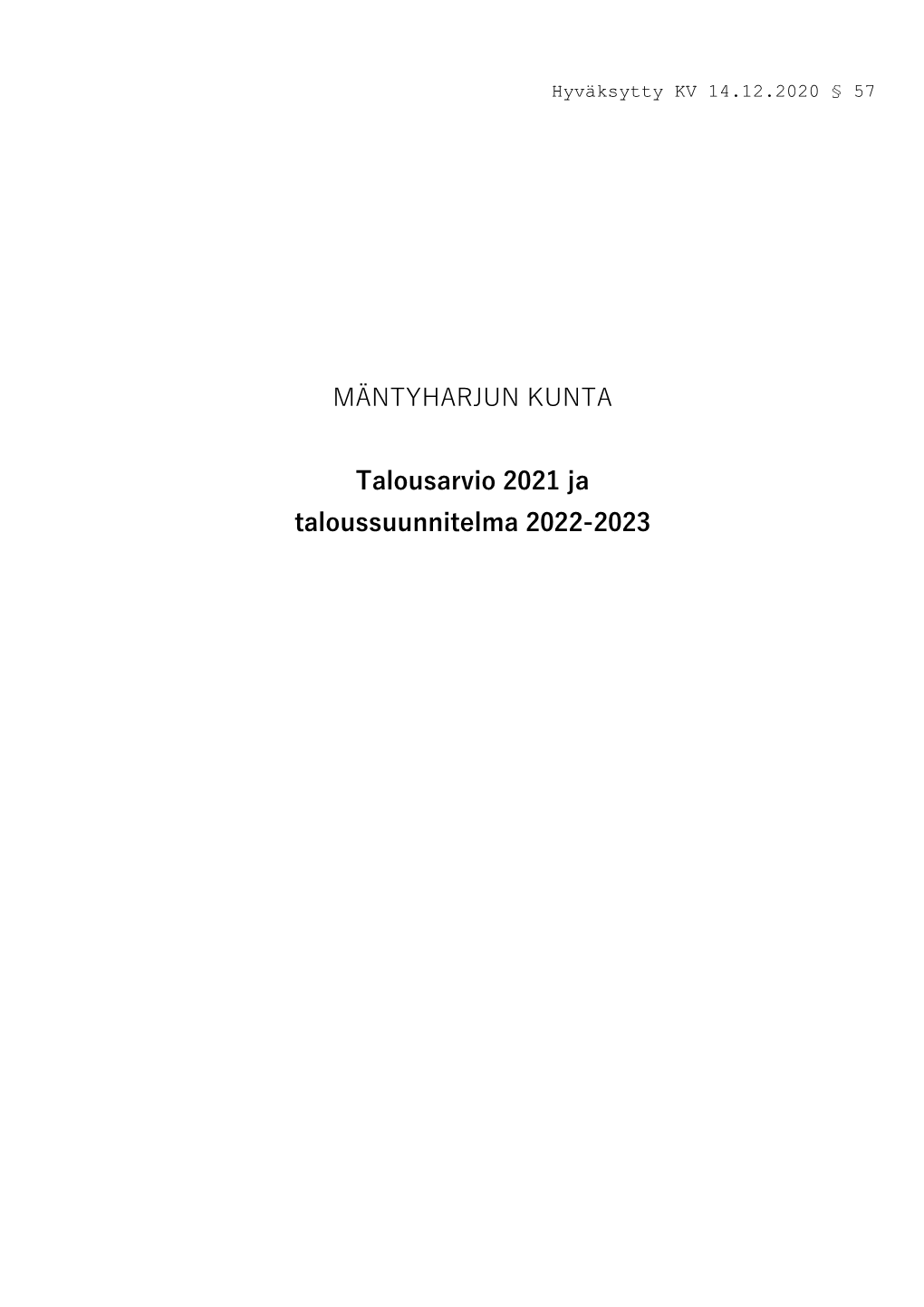 MÄNTYHARJUN KUNTA Talousarvio 2021 Ja Taloussuunnitelma 2022