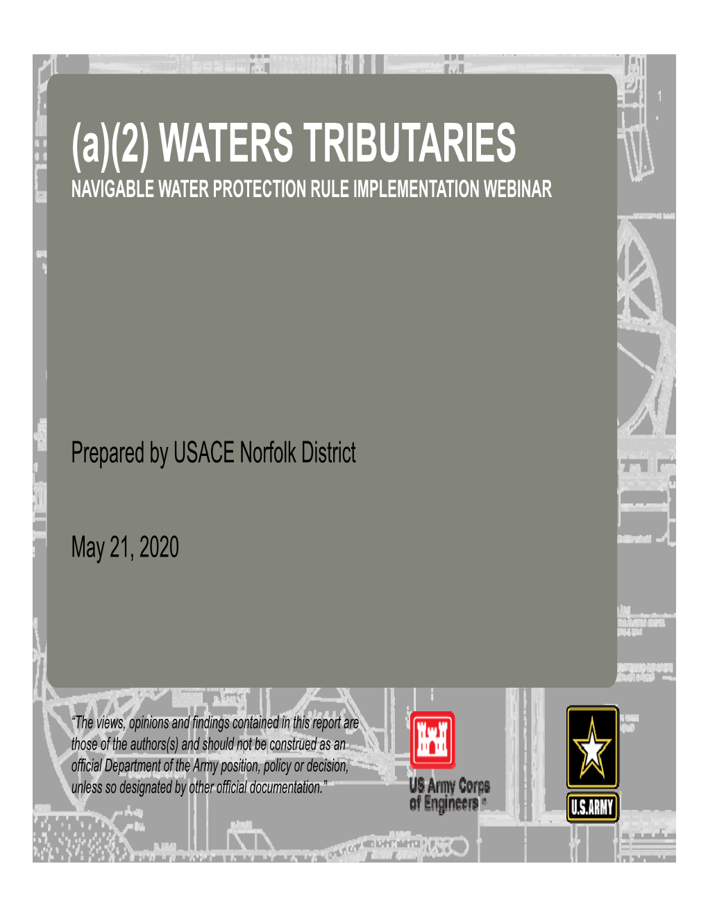 (A)(2) WATERS TRIBUTARIES NAVIGABLE WATER PROTECTION RULE IMPLEMENTATION WEBINAR