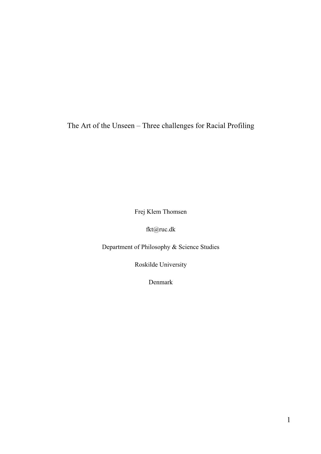 1 the Art of the Unseen – Three Challenges for Racial Profiling