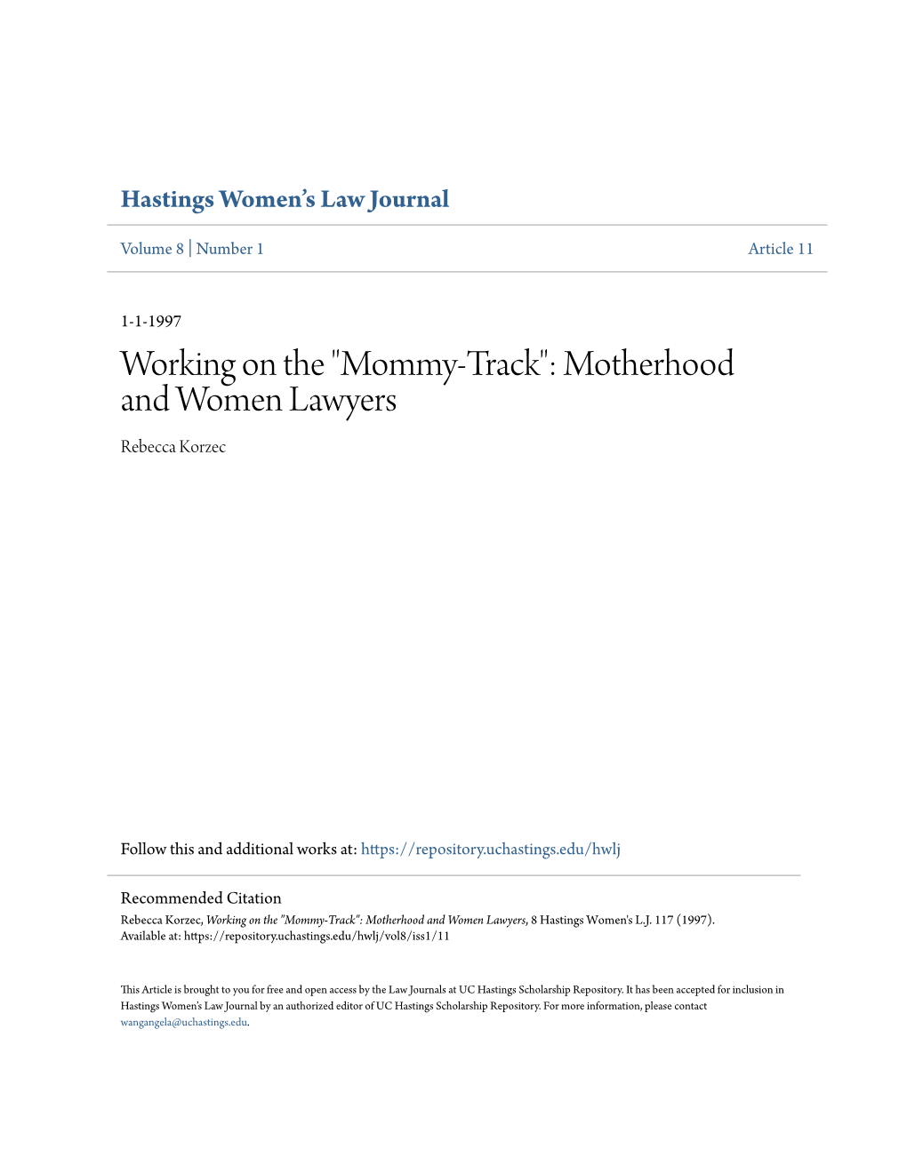 Mommy-Track": Motherhood and Women Lawyers Rebecca Korzec