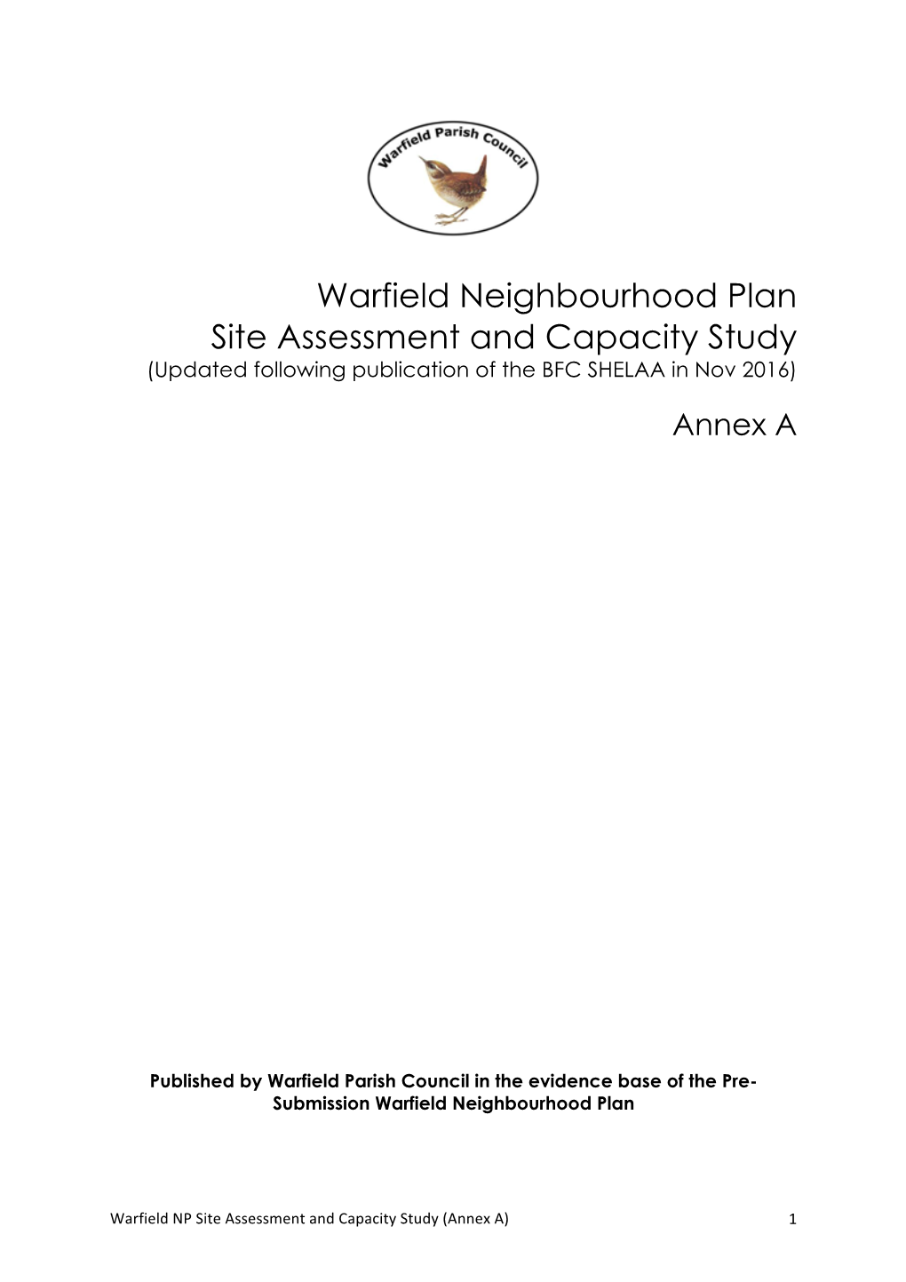 Warfield Neighbourhood Plan Site Assessment and Capacity Study (Updated Following Publication of the BFC SHELAA in Nov 2016)